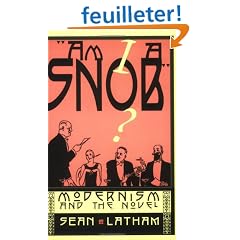 Am I A Snob: Modernism and the Novel