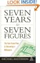 Seven Years to Seven Figures: The Fast-Track Plan to Becoming a Millionaire (Agora Series)