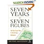 Seven Years to Seven Figures: The Fast-Track Plan to Becoming a Millionaire (Agora Series)