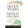 Seven Years to Seven Figures: The Fast-track Plan to Becoming a Millionaire (Agora Series)