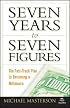 Seven Years to Seven Figures: The Fast-Track Plan to Becoming a Millionaire (Agora Series)