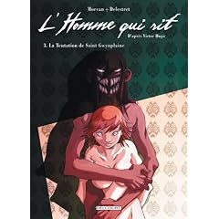 L'Homme qui rit, Tome 3 : La Tentation de saint Gwynplaine