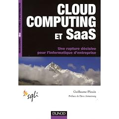 Cloud computing et Saas : Une rupture d�cisive pour l'informatique d'entreprise