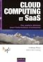 Cloud computing et Saas : Une rupture d�cisive pour l'informatique d'entreprise
