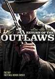Return of the Outlaws