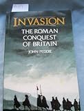 Invasion : the Roman invasion of Britain in the year AD 43 and the events leading to their occupation of the West Country