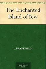 The Enchanted Island of Yew