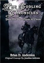 The Godling Chronicles: Book One (The Sword of Truth)