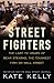 Street Fighters: The Last 72 Hours of Bear Stearns, the Toughest Firm on Wall Street