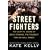 Street Fighters: The Last 72 Hours of Bear Stearns, the Toughest Firm on Wall Street
