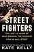 Street Fighters: The Last 72 Hours of Bear Stearns, the Toughest Firm on Wall Street