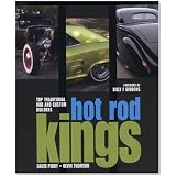 Hot Rod Kings: Top Traditional Rod and Custom Builders