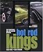 Books : Hot Rod Kings: Top Traditional Rod and Custom Builders