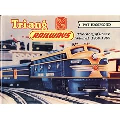 Triang Hornby: 1950-65 v. 1: Rovex Story