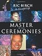 Master of the Ceremonies: An Eventful Life