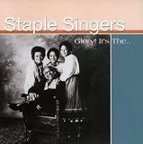 Glory Is the by Staple Singers