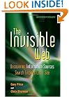 The Invisible Web: Uncovering Information Sources Search Engines Can't See