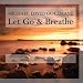 Let Go and Breathe