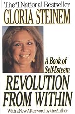 Revolution from Within: A Book of Self-Esteem