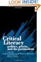 Critical Literacy: Politics, Praxis, and the Postmodern (Suny Series, Teacher Empowerment and School Reform)
