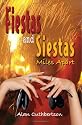 Fiestas and Siestas Miles Apart
