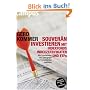 Souver�n investieren mit Indexfonds, Indexzertifikaten und ETFs: Wie Privatanleger das Spiel gegen die Finanzbranche gewinnen