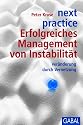 next practice. Erfolgreiches Management von Instabilit&auml;t