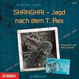 Hei&szlig;e Spur 02: SHANGHAI - Jagd nach dem T - Rex - Fabian Lenk