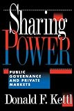 Sharing Power: Public Governance and Private Markets
