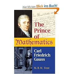 The Prince of Mathematics: Carl Friedrich Gauss
