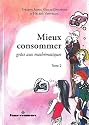 Mieux consommer grâce aux mathématiques : Tome 2