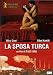 La Sposa Turca