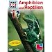 WAS IST WAS TV:  Amphibien und Reptilien