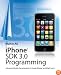iPhone SDK 3 Programming: Advanced Mobile Development for Apple iPhone and iPod touch (Wiley)