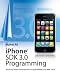 iPhone SDK 3 Programming: Advanced Mobile Development for Apple iPhone and iPod touch (Wiley)