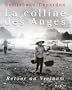 La colline des anges: Retour au Vietnam, 1972-1992 (French Edition)