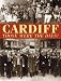 Cardiff: Those Were the Days! (Those Were the Days)