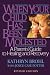 When Your Child Has Been Molested: A Parents Guide to Healing and Recovery
