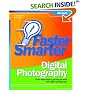 Faster Smarter Digital Photography (Faster Smarter)