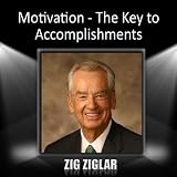 Motivation-The Key to Accomplishments