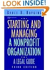 Starting and Managing a Nonprofit Organization: A Legal Guide (Wiley Nonprofit Law, Finance and Management Series)