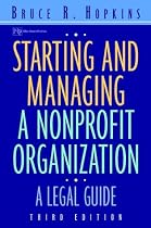 Starting and Managing a Nonprofit Organization: A Legal Guide, Third Edition