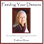 Feeding Your Demons: Ancient Wisdom for Resolving Inner Conflict