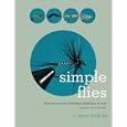 Simple Flies: Flies You Can Tie with Three Materials or Less (Exclusive of Hook and... by C. Boyd Pfeiffer