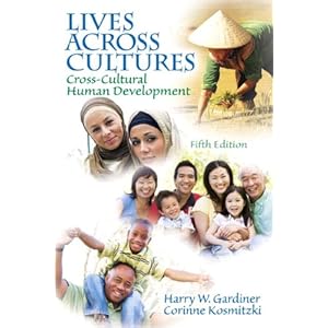 Lives Across Cultures: Cross-Cultural Human Development (5th Edition)