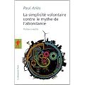 La simplicit� volontaire contre le mythe de l'abondance