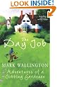 The Day Job: Adventures of a Jobbing Gardener