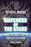 Watchers of the stars : the story of a revolution