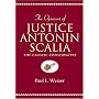 The Opinions of Justice Antonin Scalia: The Caustic Conservative (Teaching Texts in Law and Politics, V. 13)