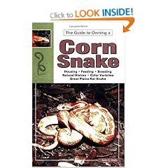 The Guide to Owning Corn and Red Rat Snakes (Herpetology series)